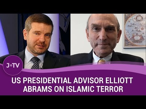 How Can We Stop Radical Islamic Terrorism? - US Presidential Advisor Elliott Abrams
