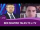 Ben Shapiro on President Trump, the alt-right, Israel, anti-Semitism and more! | J-TV