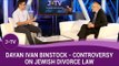 Discussing controversy on Jewish divorce law (Agunot) - Dayan Binstock