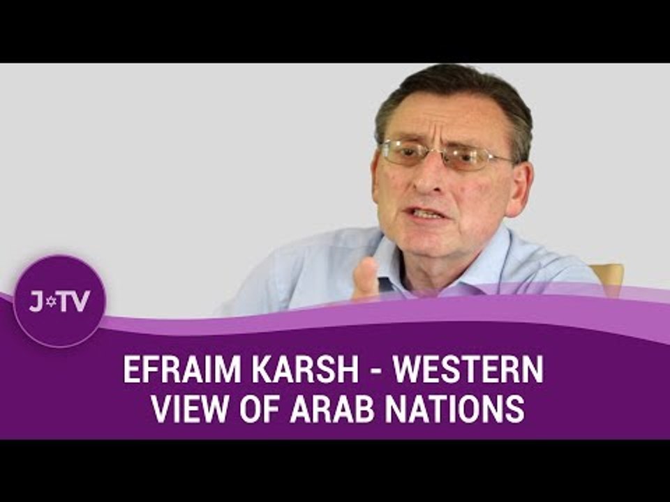 Is the Western view of Arab nations as victims fair? - Historian Efraim Karsh