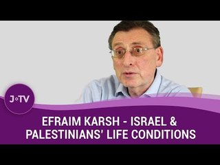 Is Israel responsible for Palestinians' life conditions? - Historian Efraim Karsh