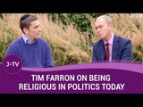 Tim Farron on the difficulties of being religious in politics today, especially as a progressive
