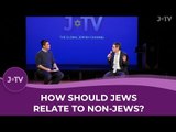 How should Jews relate to non-Jews? | Grill the Rabbi