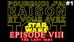 PJREVAT - Star Wars - Episode VIII - The Last Jedi : Partie 1