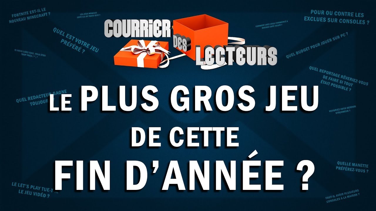 Le plus gros jeu de cette fin d'année ? | LE COURRIER DES LECTEURS #66