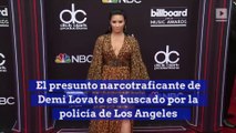 El presunto narcotraficante de Demi Lovato es buscado por la policía de Los Angeles