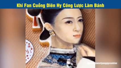 Đẳng cấp fan cuồng của Diên Hy Công Lược: Làm bánh ngọt thần thái giống hệt nhân vật trong phim