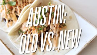 Austin: Old vs. New