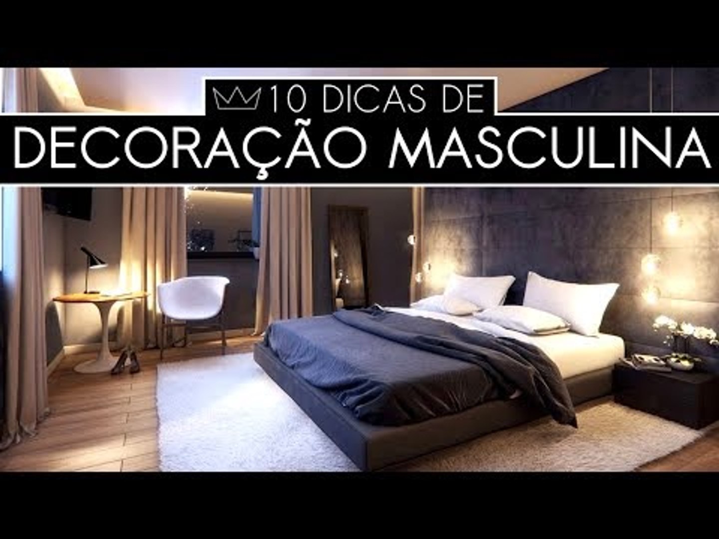 DECORAÇÃO MASCULINA: 10 dicas para a sua casa