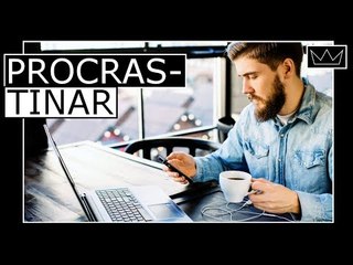5 dicas simples para parar de PROCRASTINAR