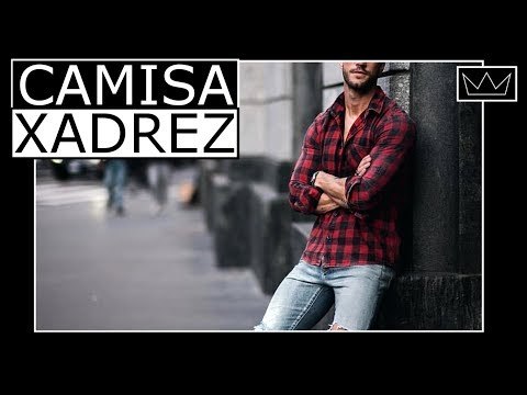 CAMISA XADREZ: 3 maneiras de usar com estilo / MODA MASCULINA