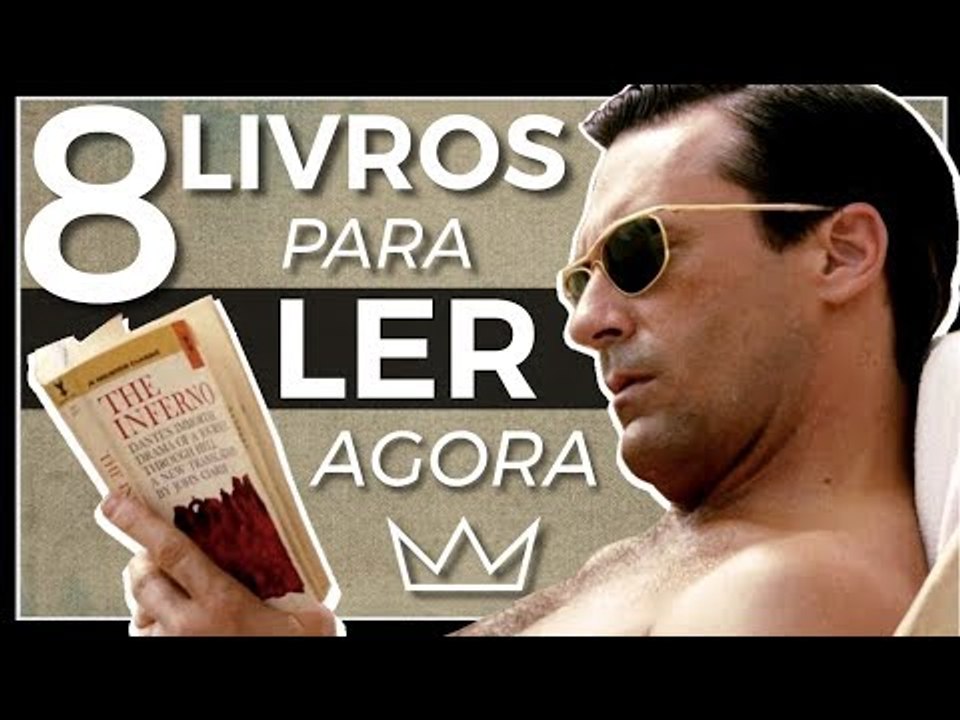 8 LIVROS que todo homem deveria ler