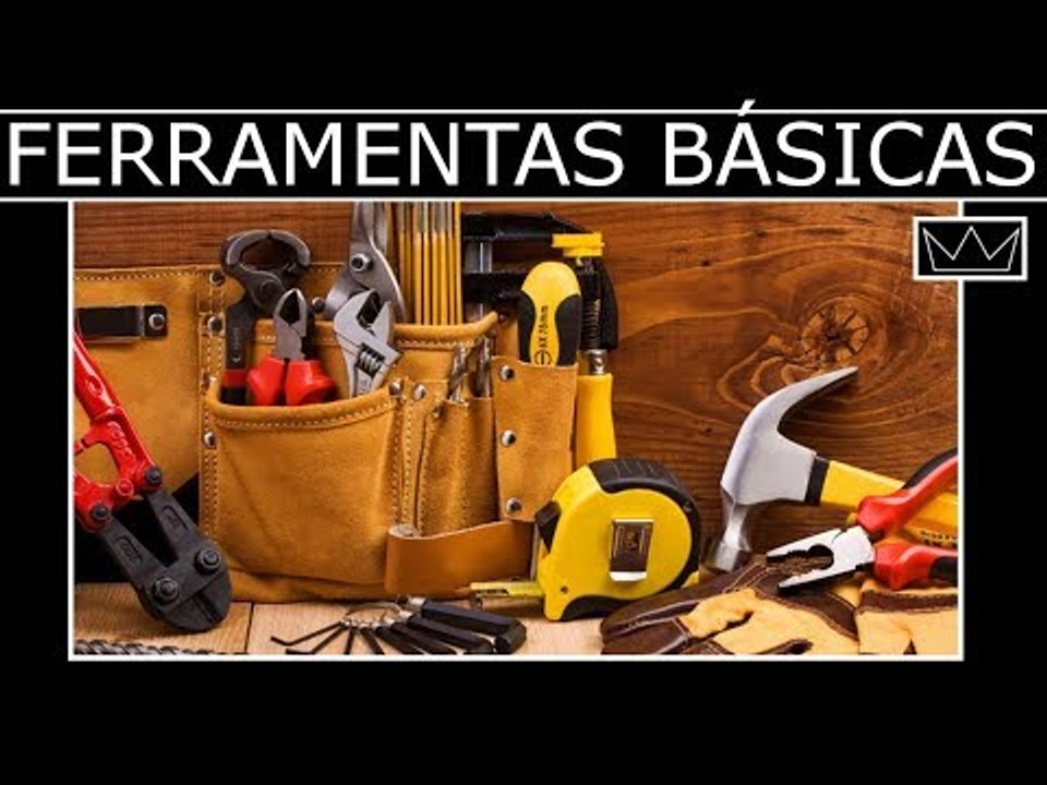 8 FERRAMENTAS que todo homem tem que ter em casa
