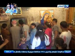 تقرير   مولد السيدة العذراء بجبل الطير بالمنيا    حالة مصرية خالصة