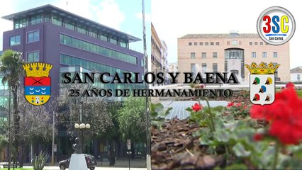 San Carlos y Baena, 25 años de hermanamiento (DOCUMENTAL)