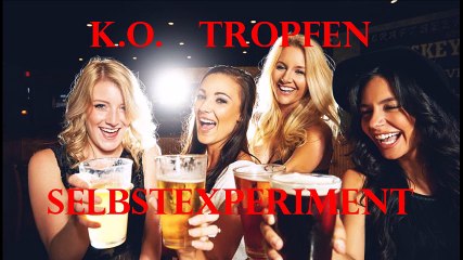 Selbstexperiment K.O. Tropfen  / GBL Tropfen