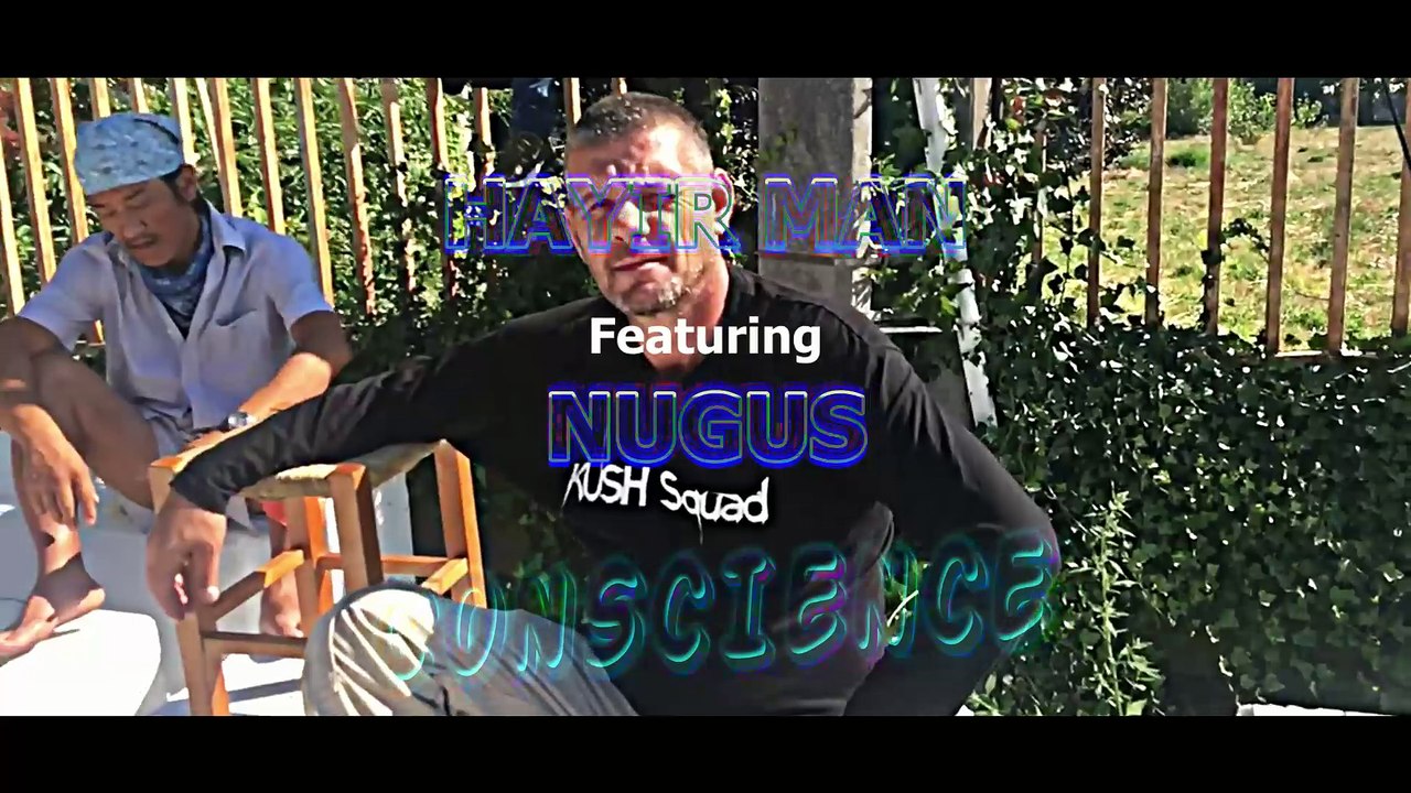 "CONSCIENCE"  Hayir Man Feat. Nugus - 2018_(VOSTFR)