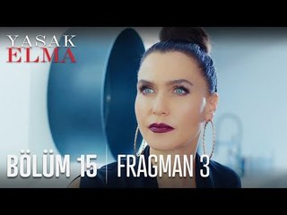 Yasak Elma 15. Bölüm 3. Fragman