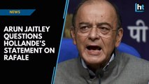 Arun Jaitley questions Hollande’s statement on Rafale, says truth can’t have two versions