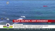 Tatile gelmişti, geri dönemedi