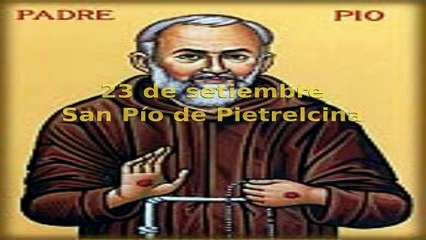 23 de setiembre - San Pío de Pietrelcina