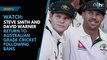 Steve Smith and David Warner return to Australian grade cricket following bans