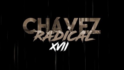 Chávez The Radical XVII: “The Hour has Come to form the 5th International” (English version)