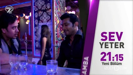 Sev Yeter 73.Bölüm Fragmanı - 26 Eylül Çarşamba
