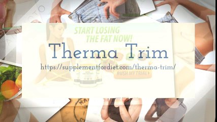 https://supplementfordiet.com/therma-trim/