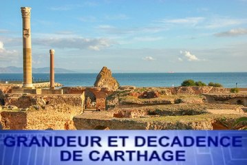 Les bâtisseurs d'empires : Grandeur et décadence de Carthage