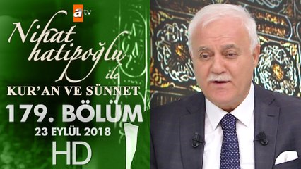 Nihat Hatipoğlu ile Kur'an ve Sünnet - 23 Eylül 2018