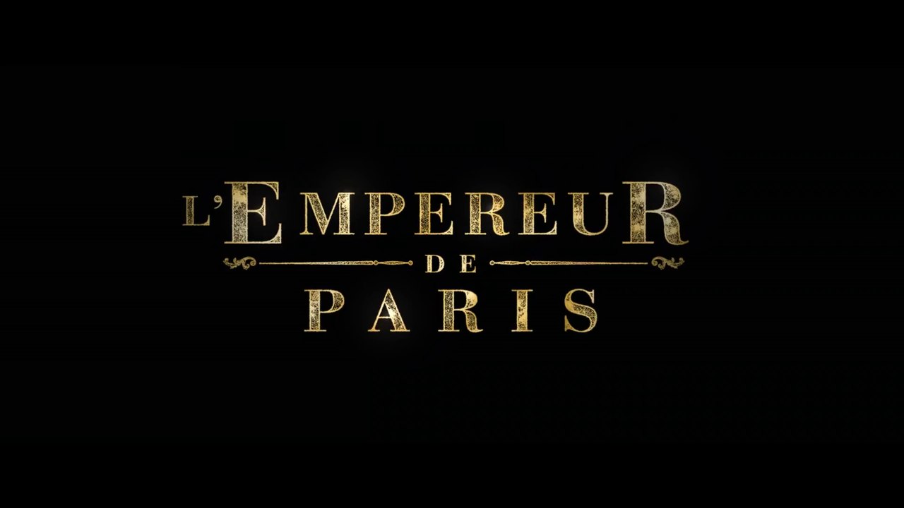 L'Empereur de Paris - Teaser 1 VF
