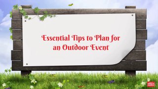 Essential Tips to Plan for an Outdoor Event
