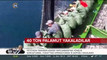 40 ton palamut yakaladılar