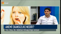 Olay Sağlık - Dahiliye Uzm. Yrd. Doç. Dr. Gökhan Erbağ - Anemi nedir, neden olur ? - 24-09-2018