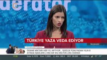 Türkiye yaza veda ediyor