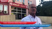 ‘İntihar’ haberini yapan yerel gazeteci gözaltına alındı!