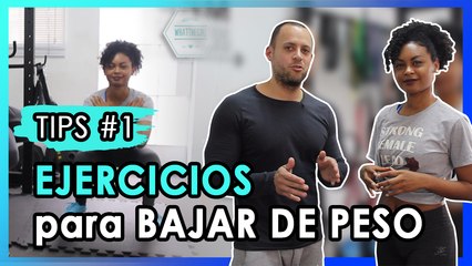Ejercicios para bajar de peso - Tip#1