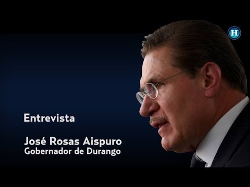 Entrevista con José Rosas Aispuro