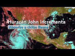 Huracán John absorbe a ciclón Ileana; ya es categoría 2