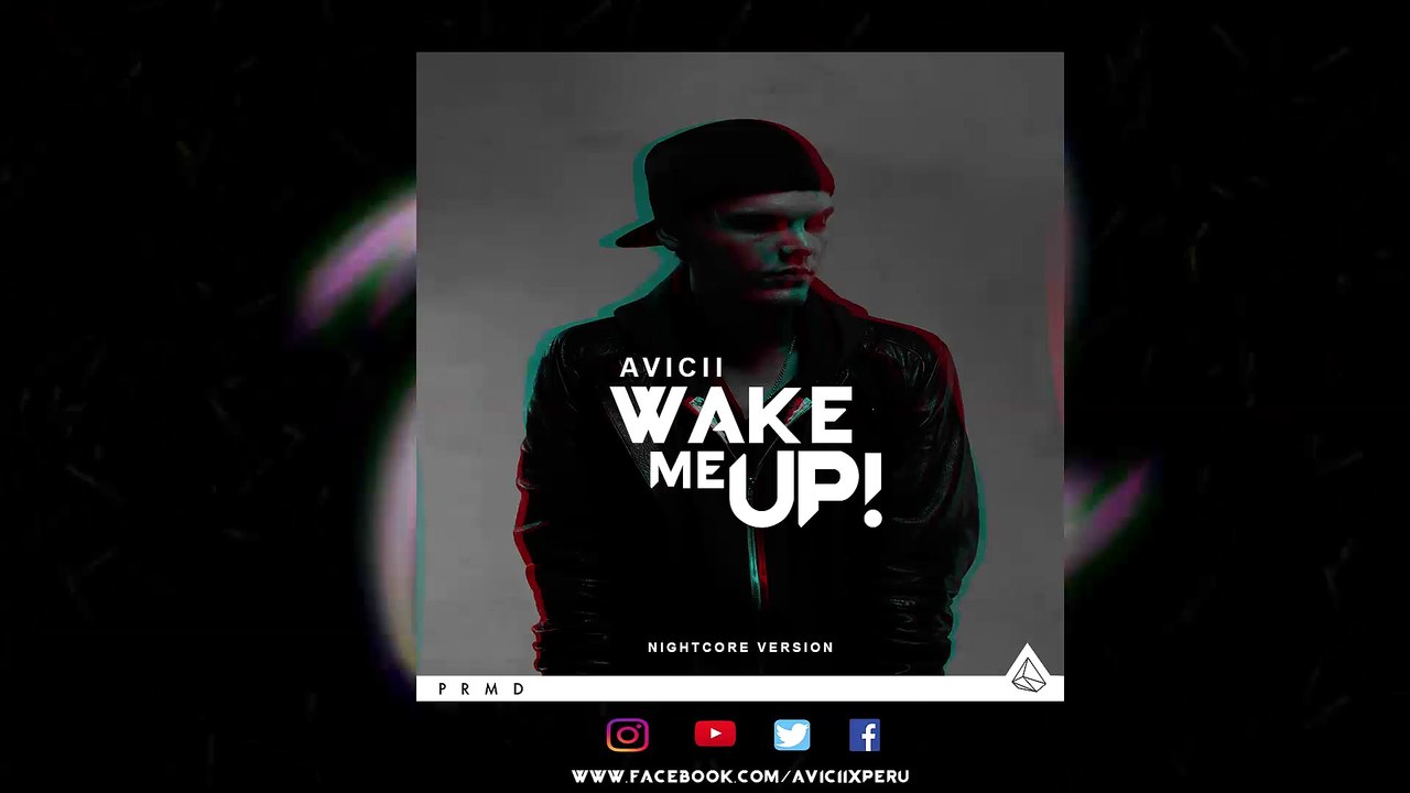 AVICII - WAKE ME UP ( Nightcore Version )