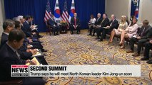 Trump says he will meet North Korean leader Kim Jong-un soon