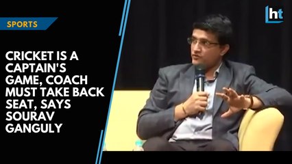 Cricket is a captain's game, coach must take back seat, says Sourav Ganguly