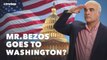 Mr. Bezos Goes to Washington? 3 Things to Know Today.
