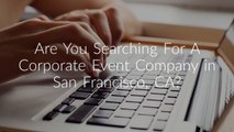 Inspire Productions Corporate Events in San Francisco, CA