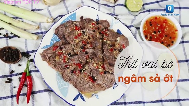 Hướng dẫn cách làm món THỊT VAI BÒ NGÂM SẢ ỚT | Vietnam TDK TV