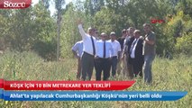 Ahlat’ta yapılacak Cumhurbaşkanlığı Köşkü’nün yeri belli oldu