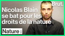 Interview de Nicolas Blain : les droits de la nature