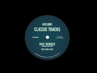 Jose Burgos featuring Kenny Bobien ‘For Your Love’ (Cuebur Remix)