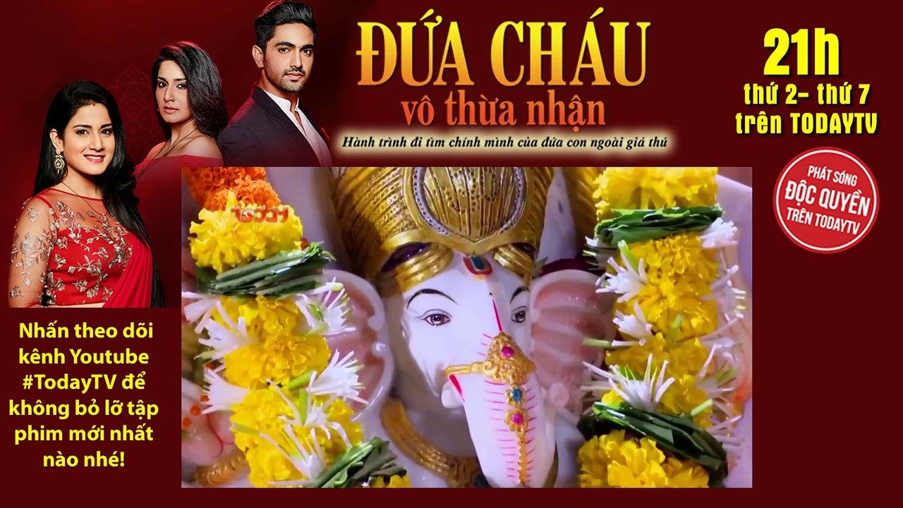 ĐỨA CHÁU VÔ THỪA NHẬN - TẬP 118 (phần 1) - TODAYTV